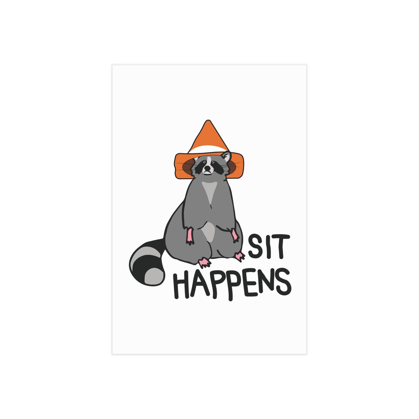 Sit Happens - Print