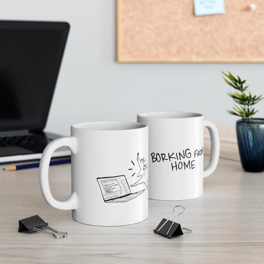 Borking From Home - Ceramic 11oz Mug